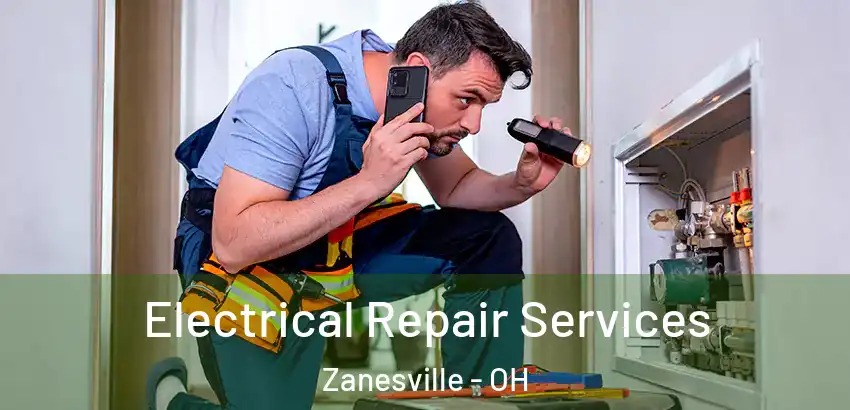 Electrical Repair Services Zanesville - OH