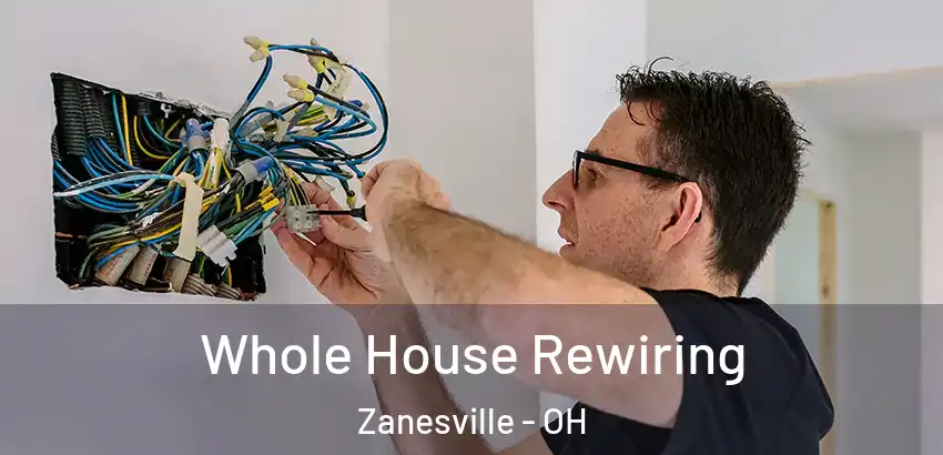 Whole House Rewiring Zanesville - OH